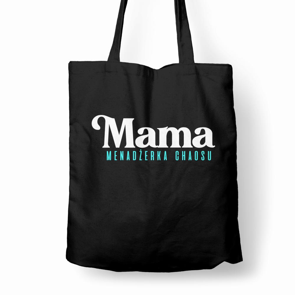 Mama menadżerka chaosu torba bawełniana