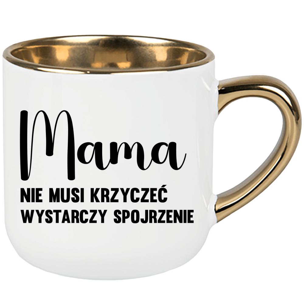 Mama – nie musi krzyczeć, wystarczy spojrzenie kubek elegant duży