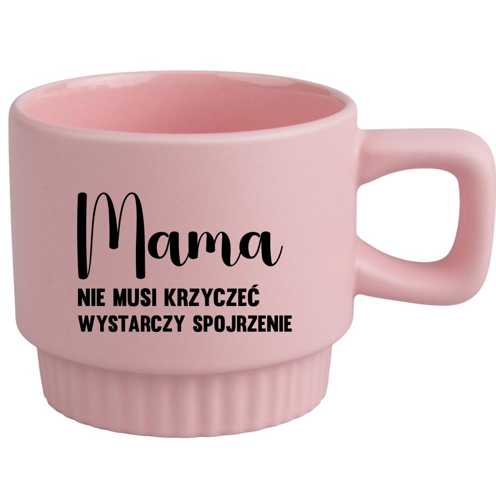 Mama – nie musi krzyczeć, wystarczy spojrzenie kubek ryflowany różowy kolor zielony 2