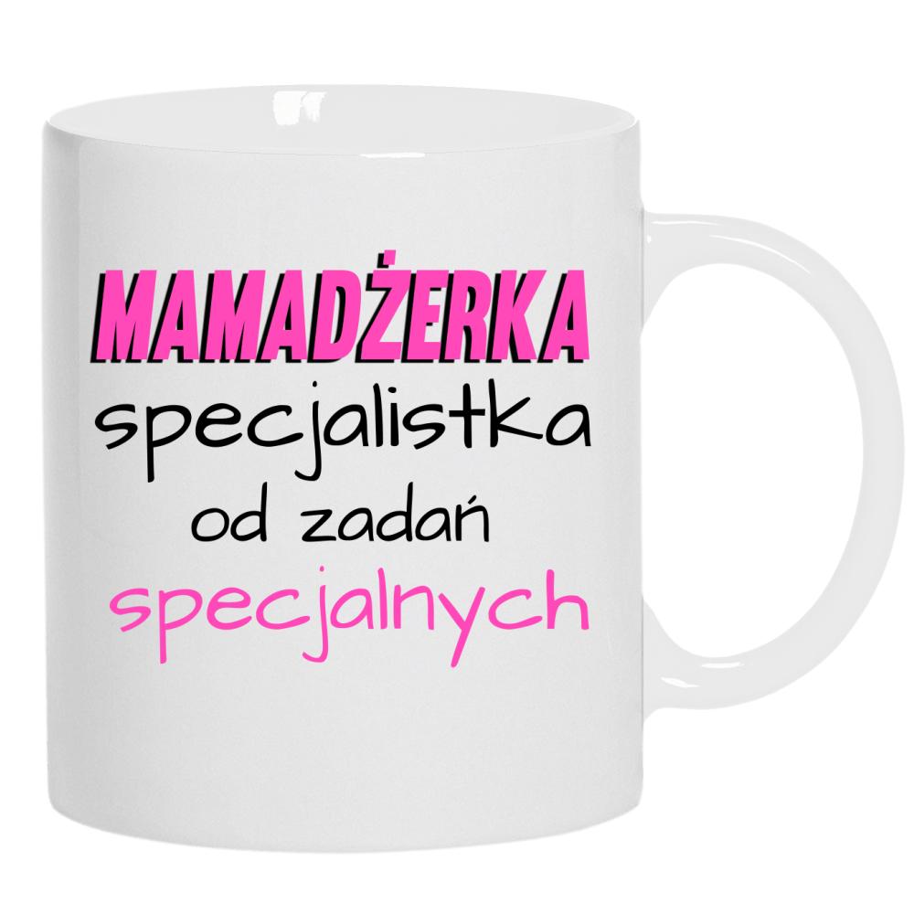 Mamadżerka – specjalistka od zadań specjalnych kubek ucho kolor kolor biały