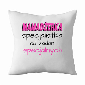 Mamadżerka – specjalistka od zadań specjalnych