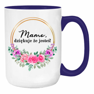 Mamo, dziękuję, że jesteś