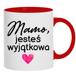 Mamo, jesteś wyjątkowa