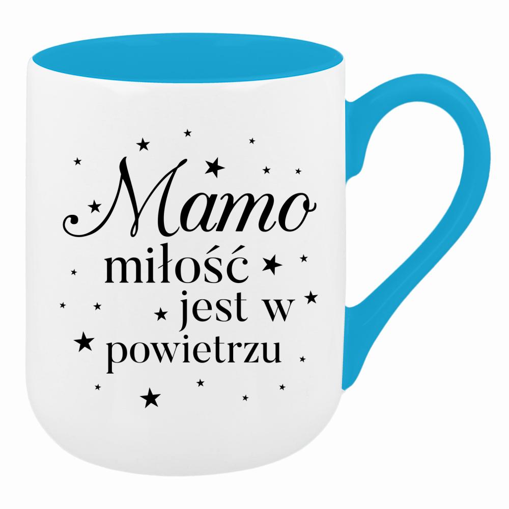 Mamo, moja miłość do Ciebie kwitnie 2 kubek coffee kolor turkusowy