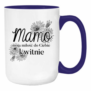 Mamo, moja miłość do Ciebie kwitnie <3