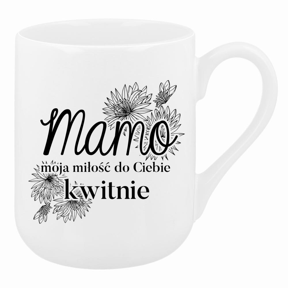 Mamo, moja miłość do Ciebie kwitnie <3 kubek coffee kolor biały