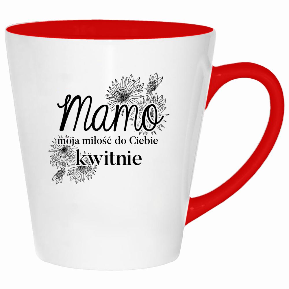 Mamo, moja miłość do Ciebie kwitnie <3 kubek latte kolor czerwony latte