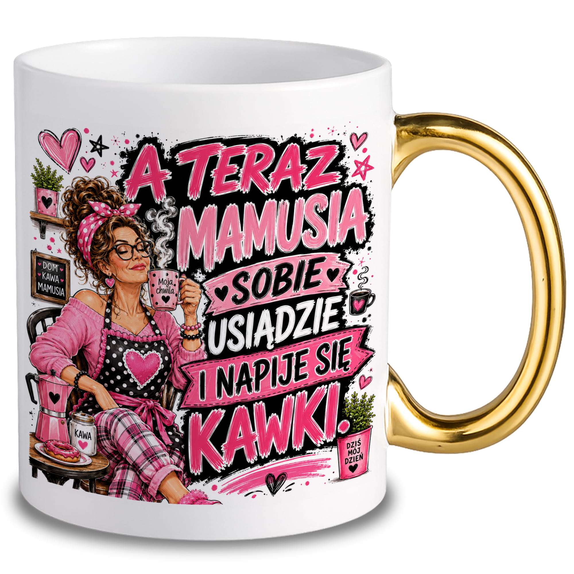 Mamusia sobie usiądzie i napije się kawki kubek ucho złote kolor złoty