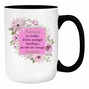 Mamusia to osoba, która zastąpi każdego