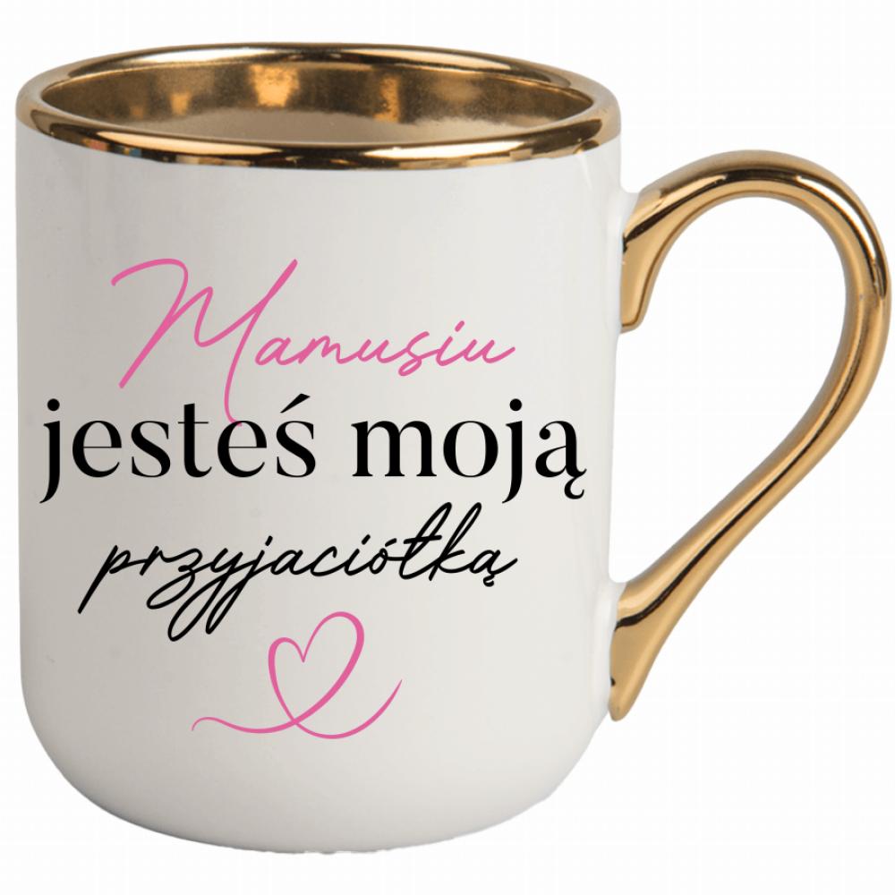 Mamusiu, jesteś moją przyjaciółką kubek elegant biały