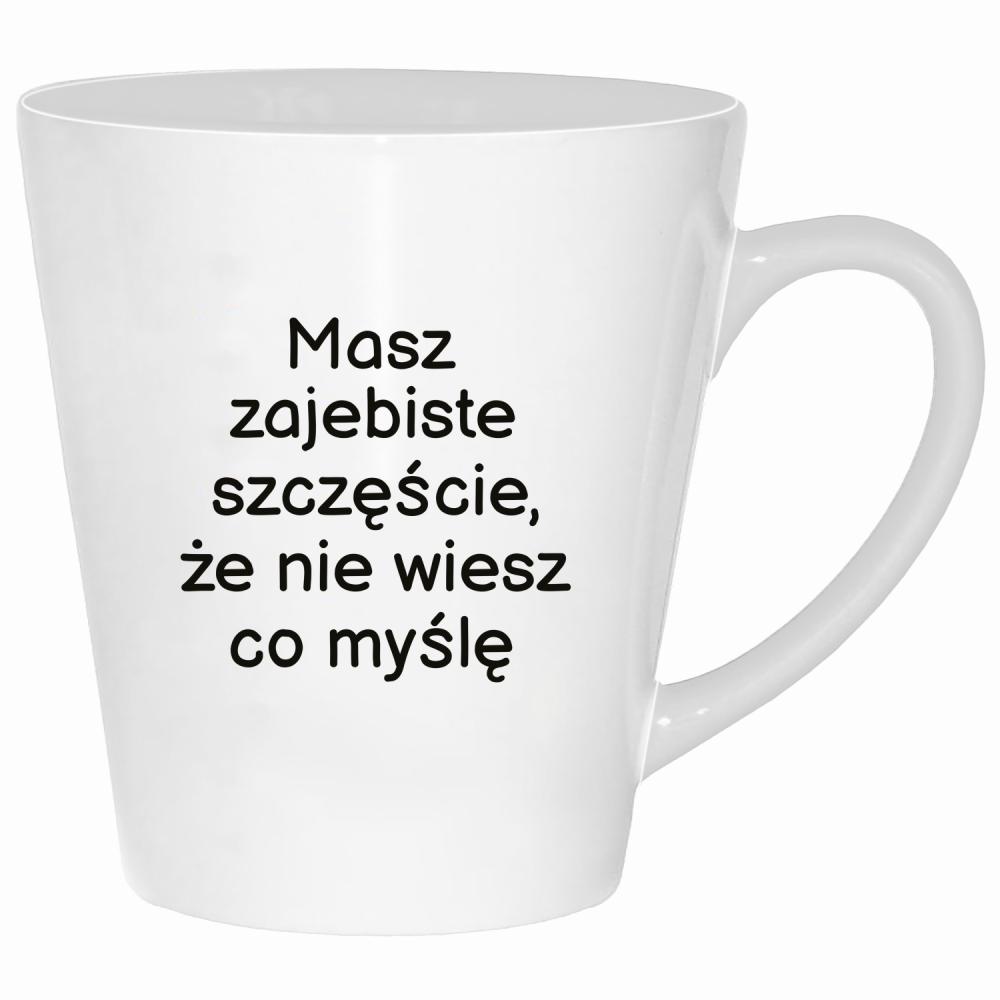 Masz zaje#iste szczęście kubek latte