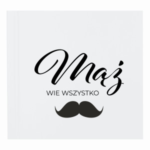Mąż wie wszystko