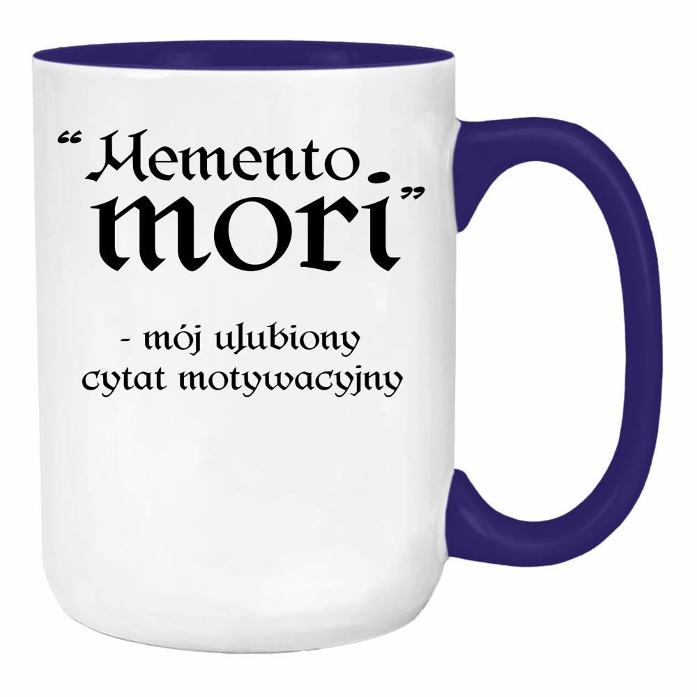 Memento Mori - mój ulubiony cytat duży kubek ucho kolor kolor navy