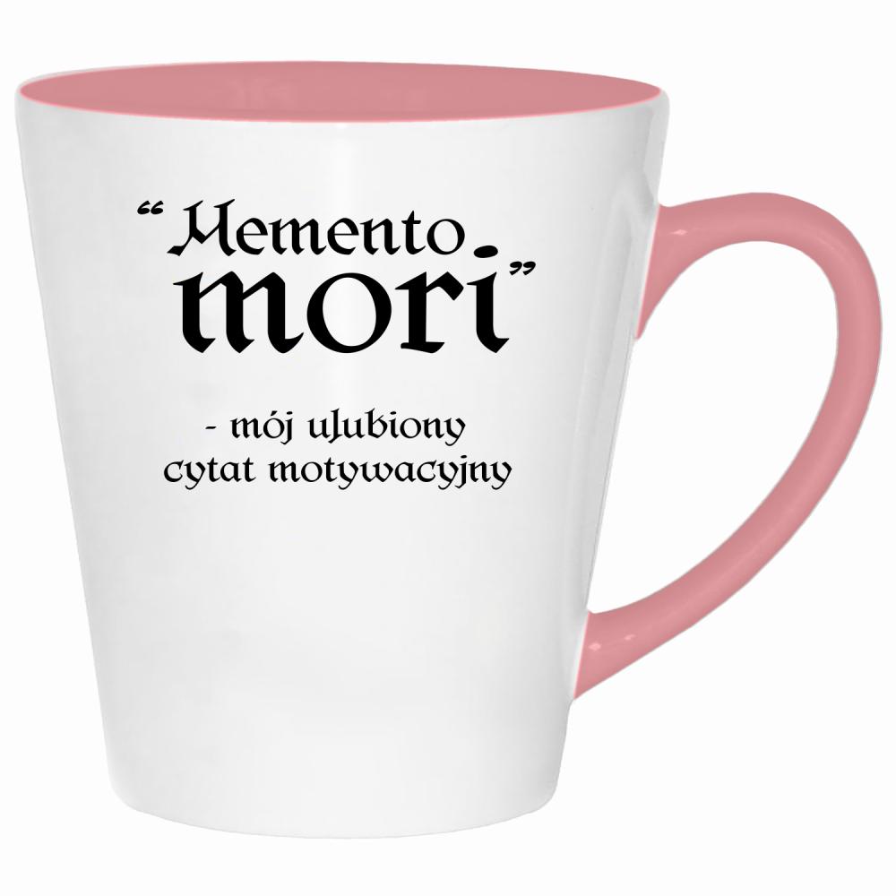 Memento Mori - mój ulubiony cytat kubek latte kolor pink