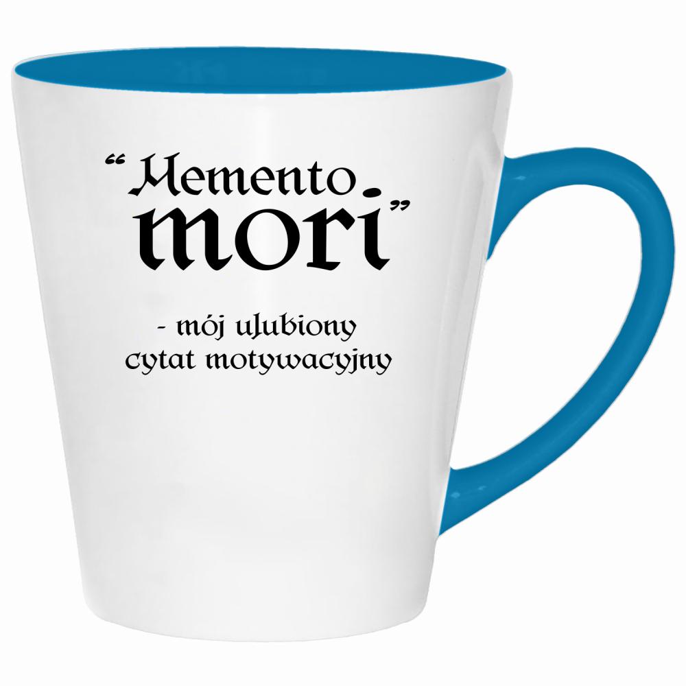 Memento Mori - mój ulubiony cytat kubek latte kolor turkus