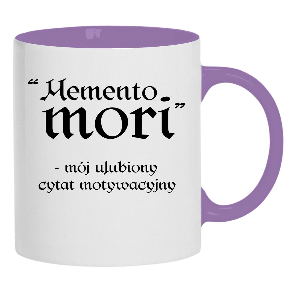 Memento Mori - mój ulubiony cytat kubek ucho kolor kolor jasnofioletowy