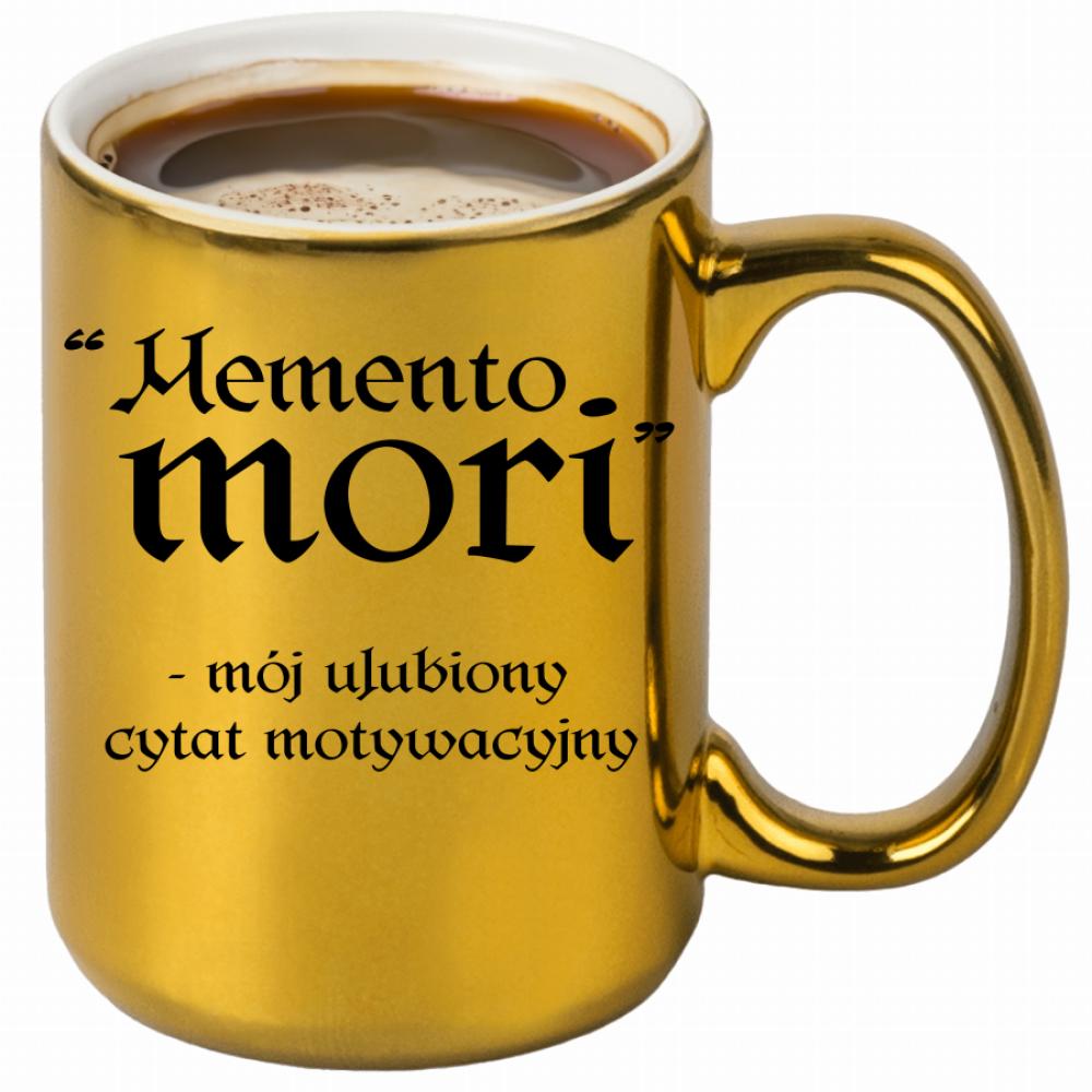 Memento Mori - mój ulubiony cytat kubek złoty kolor czarny