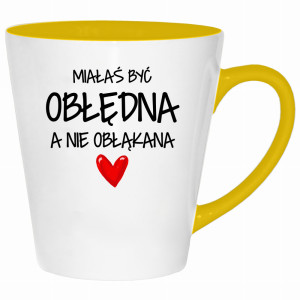 Miałaś być obłędna, a nie obłąkana