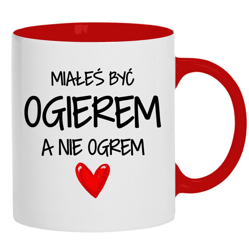 Miałeś być ogierem, a nie ogrem kubek ucho kolor kolor czarny