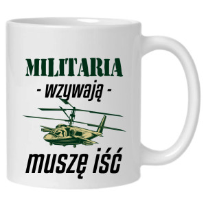 Militaria wzywają, muszę iść