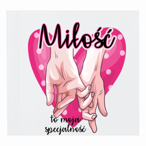 Miłość to moja specjalność