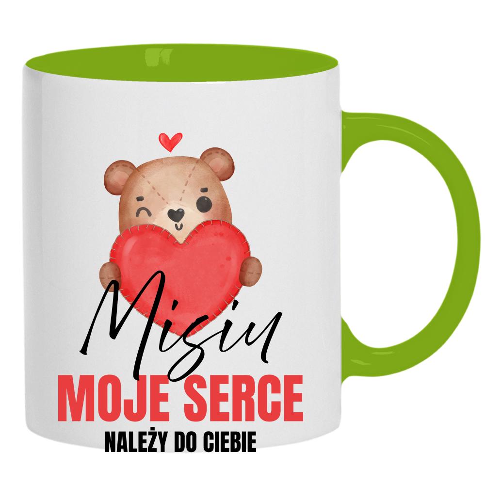 Misiu – moje serce należy do Ciebie kubek ucho kolor kolor zielony