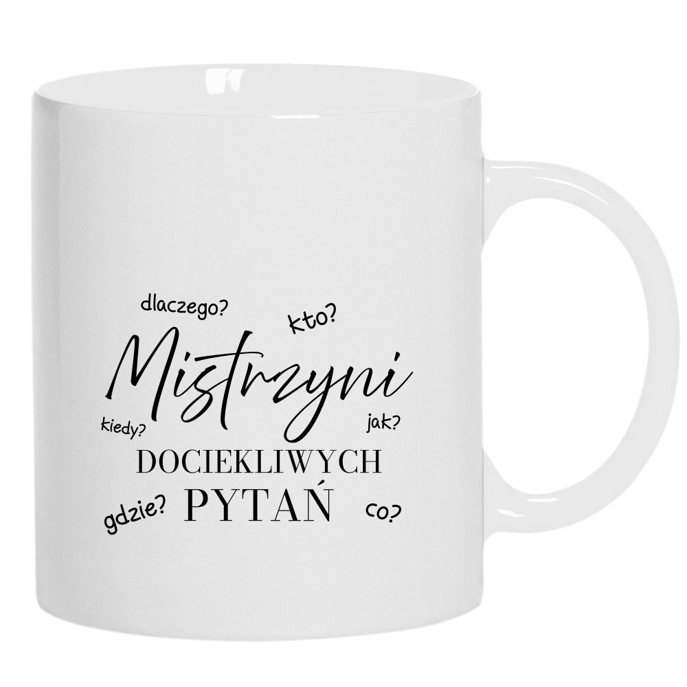 MISTRZYNI DOCIEKLIWYCH PYTAŃ kubek ucho kolor kolor biały