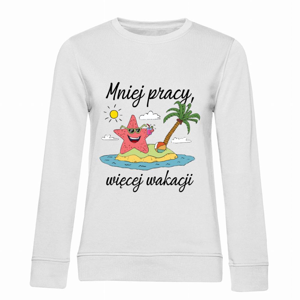 Mniej Pracy więcej Wakacji bluza damska bez kaptura