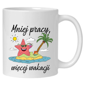 Mniej Pracy więcej Wakacji