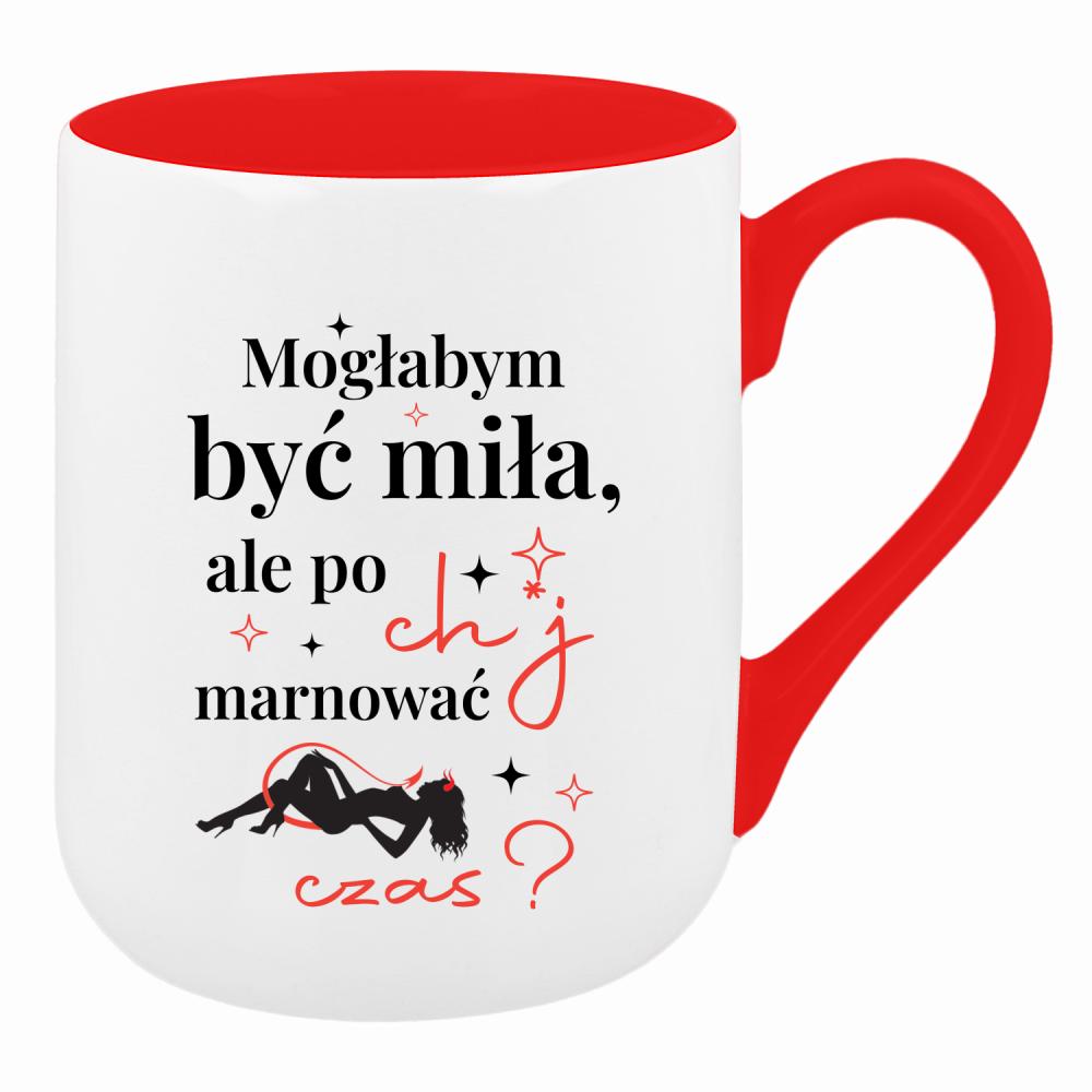 Mogłabym być miła, ale po ch*j marnować czas kubek coffee kolor czerwony latte