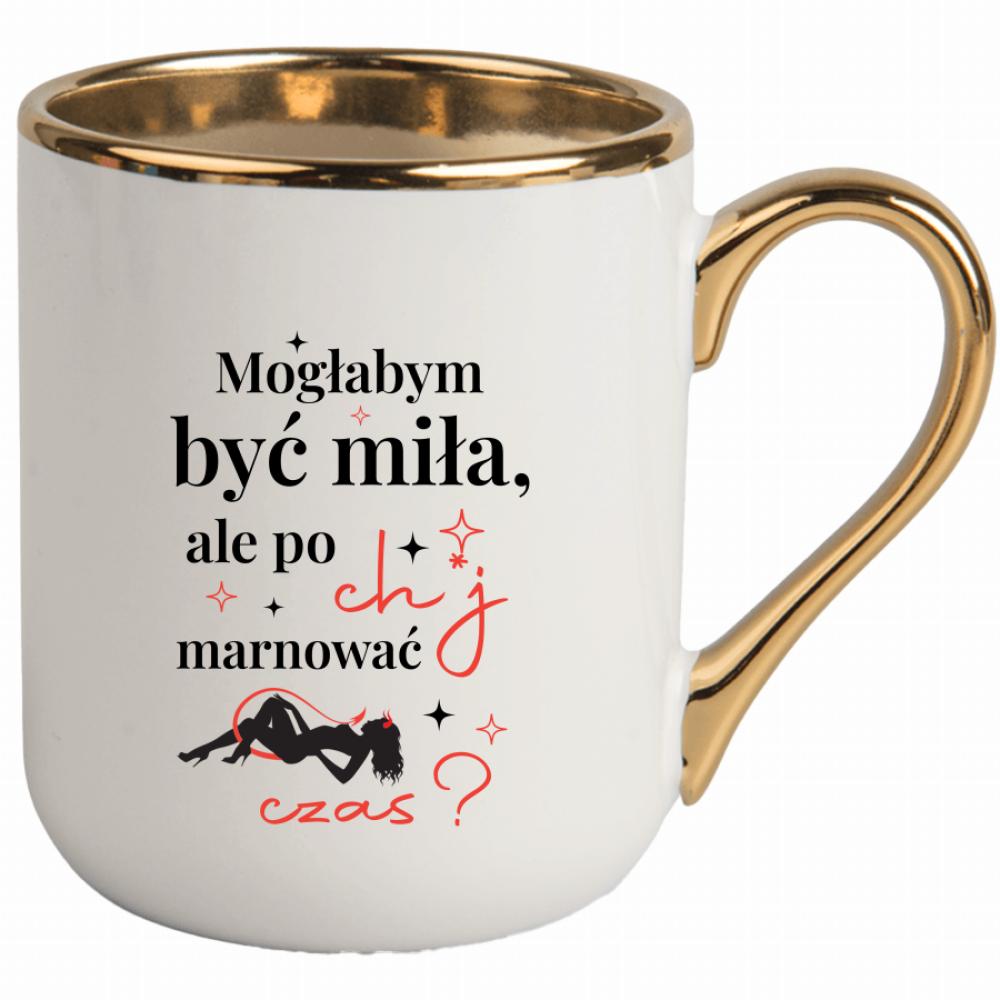 Mogłabym być miła, ale po ch*j marnować czas kubek elegant biały kolor biały