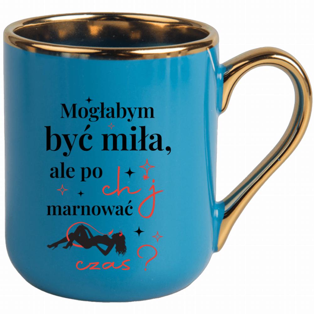 Mogłabym być miła, ale po ch*j marnować czas kubek elegant niebieski kolor navy