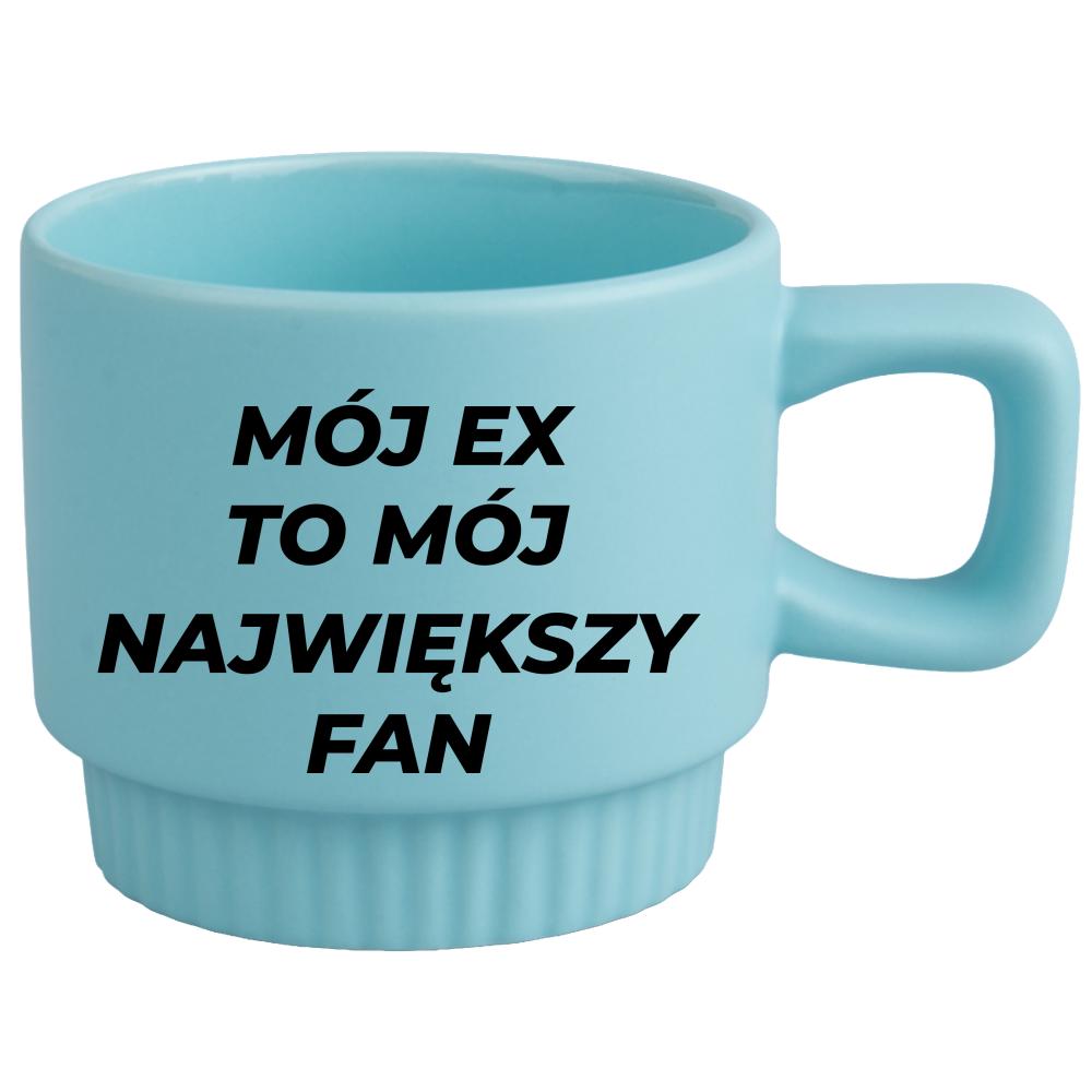 Mój ex to mój największy fan kubek ryflowany niebieski
