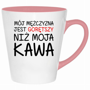 Mój mężczyzna jest gorętszy niż moja kawa