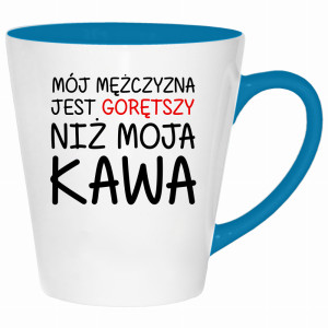 Mój mężczyzna jest gorętszy niż moja kawa
