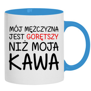 Mój mężczyzna jest gorętszy niż moja kawa