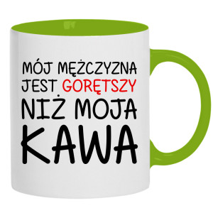 Mój mężczyzna jest gorętszy niż moja kawa