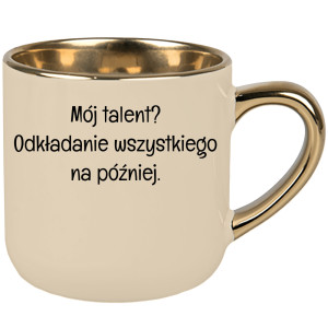 Mój talent? Odkładanie wszystkiego na później