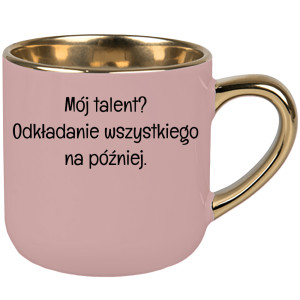 Mój talent? Odkładanie wszystkiego na później