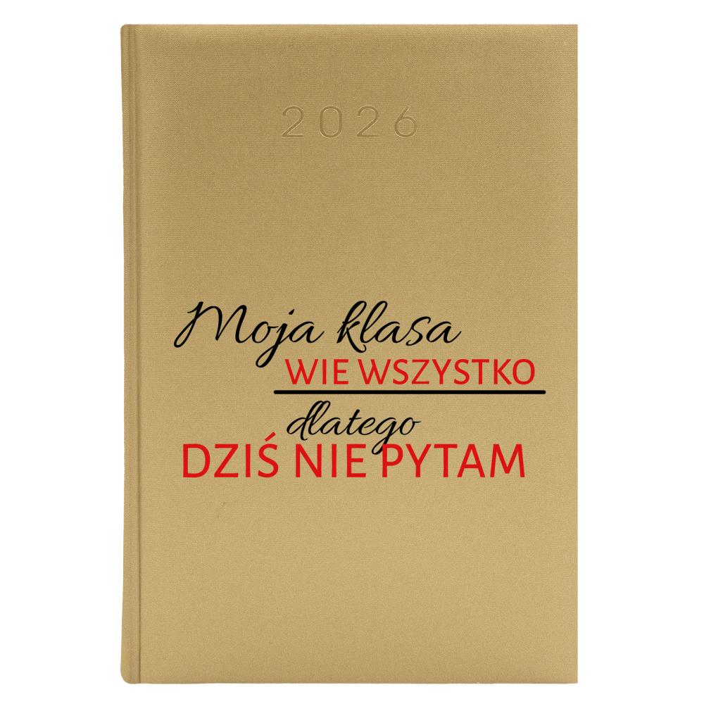 Moja klasa wie wszystko, dlatego dziś nie pytam kalendarz zloty a5