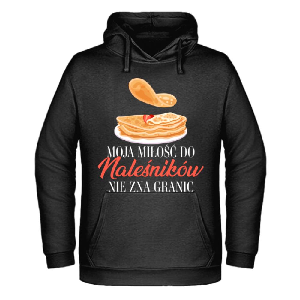 Moja miłość do naleśników nie zna granic bluza męska z kapturem