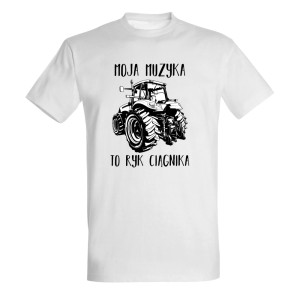 MOJA MUZYKA TO RYK CIĄGNIKA