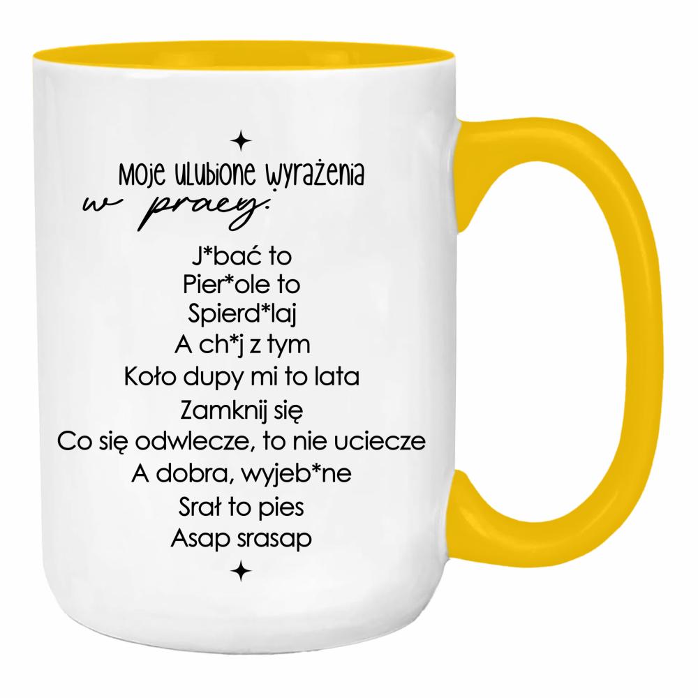 Moje ulubione wyrażenia w pracy duży kubek ucho kolor kolor żółty