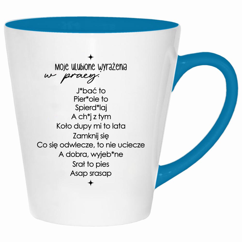 Moje ulubione wyrażenia w pracy kubek latte kolor turkus