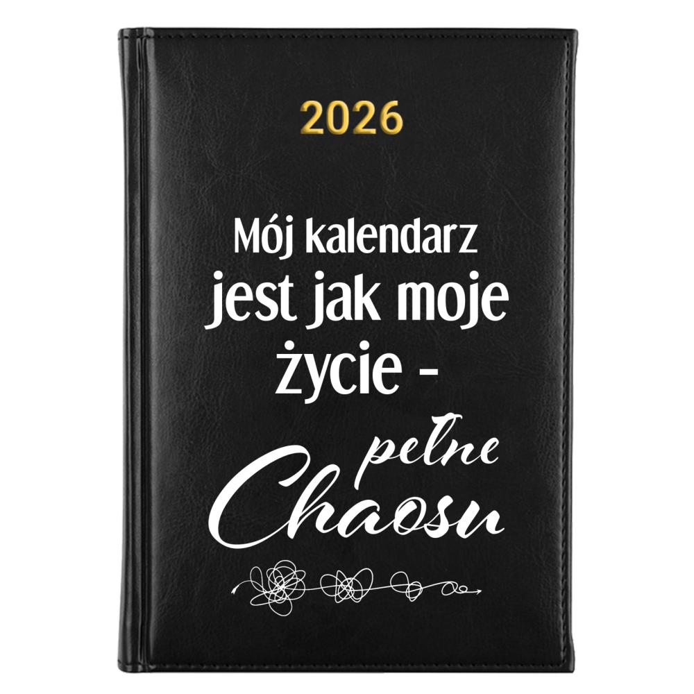 Moje życie – pełne chaosu kalendarz a5