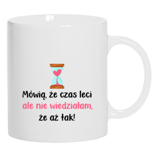 Mówią, że czas leci...