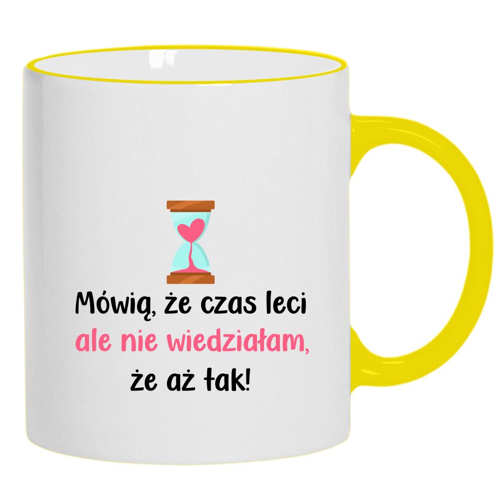 Mówią, że czas leci... kubek żółty uchwyt i rant kolor jasnofioletowy