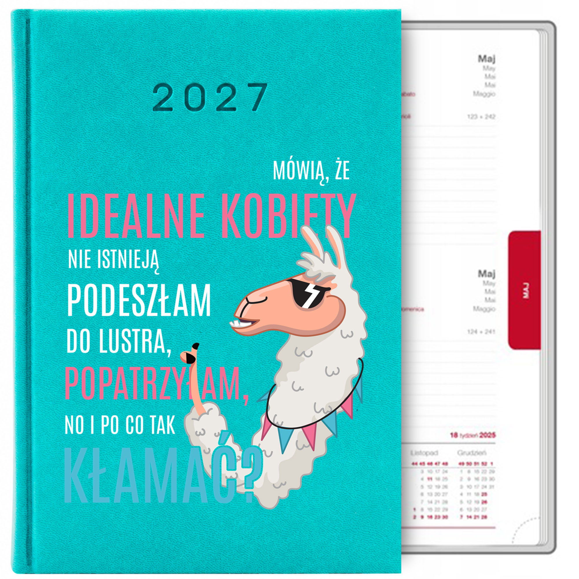 Mówią, że idealne kobiety nie istnieją kalendarz książkowy a5 2027 kolor turkusowy