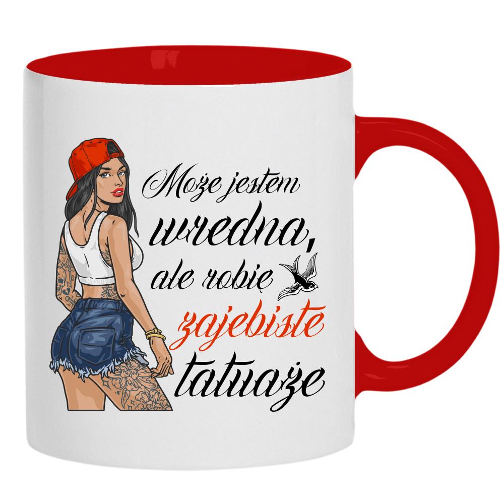 Może jestem wredna, ale robię zajebiste tatuaże kubek ucho kolor kolor czerwony