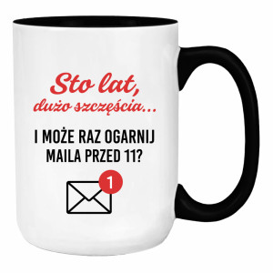 Może raz ogarnij maila przed 11